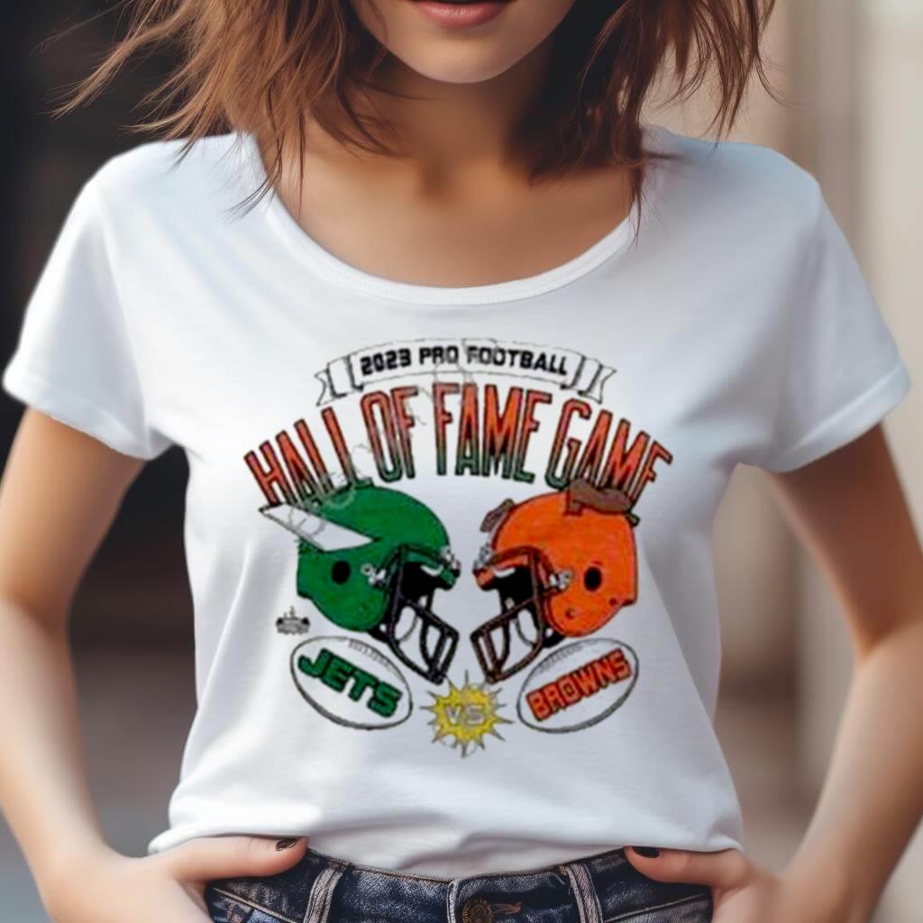 2023 Pro Football Hall Of Fame Game Jets Vs Browns Shirt 2023 Pro Football Hall Of Fame Game Jets Vs Browns Shirt