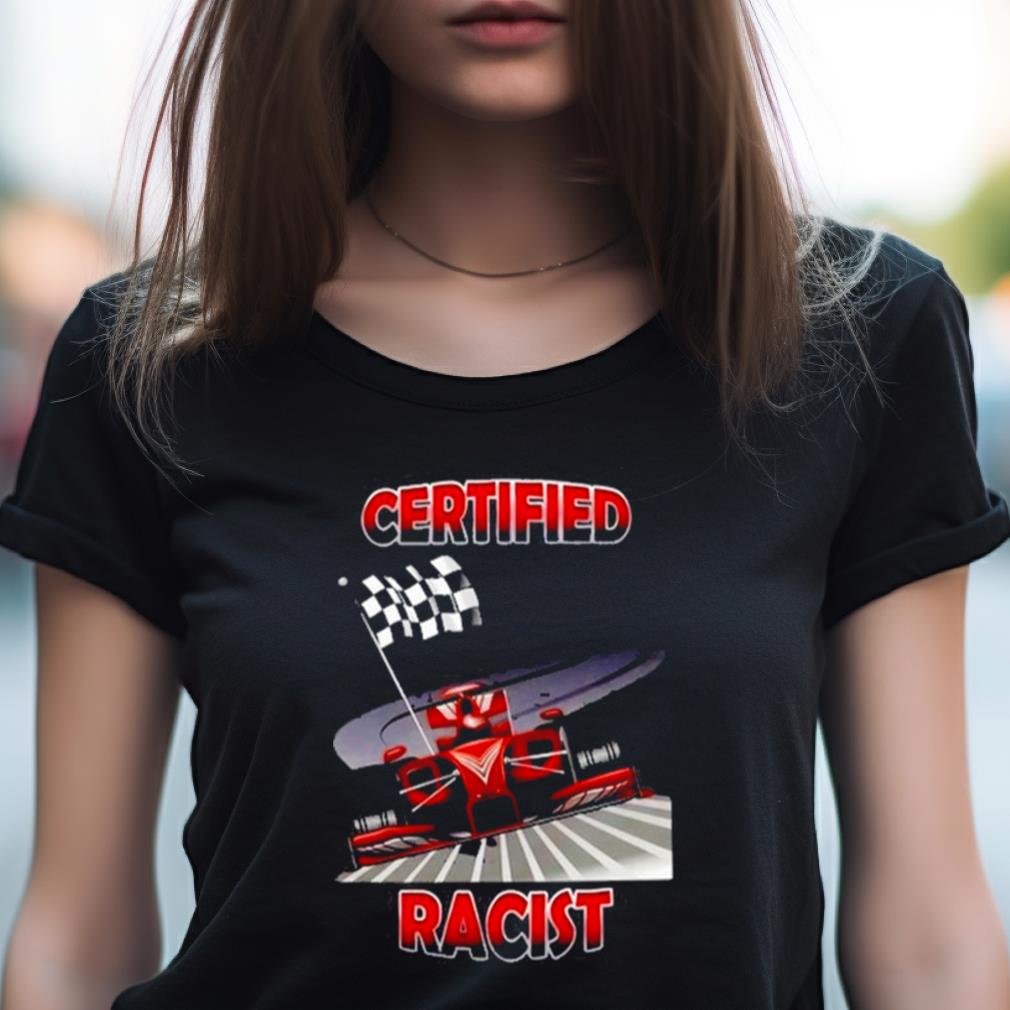 256Gbmemes Certified Racist Shirt 256Gbmemes Certified Racist Shirt