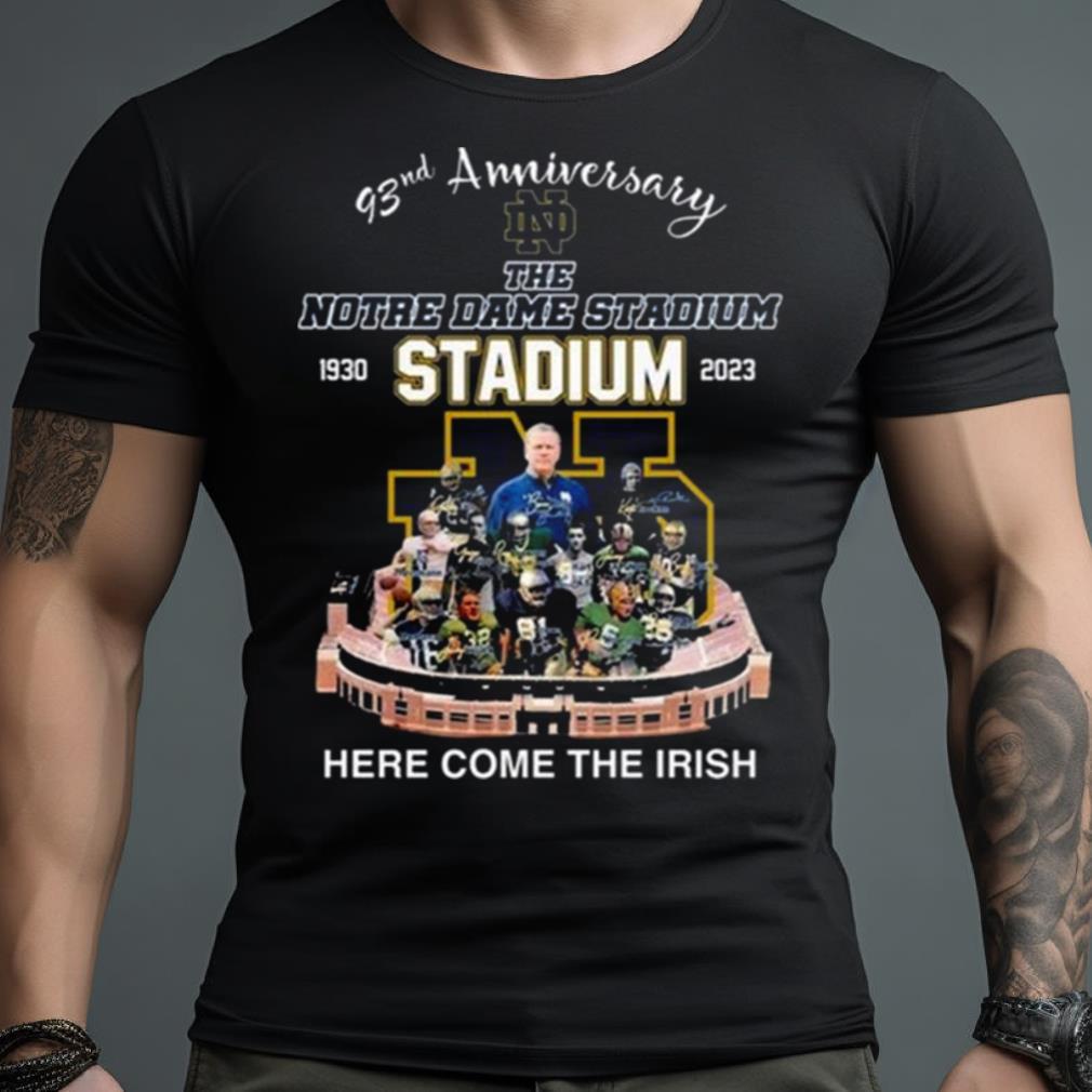 93Nd Anniversary The Notre Dame Stadium 1930 2023 Here Come The Irish Signatures Shirt