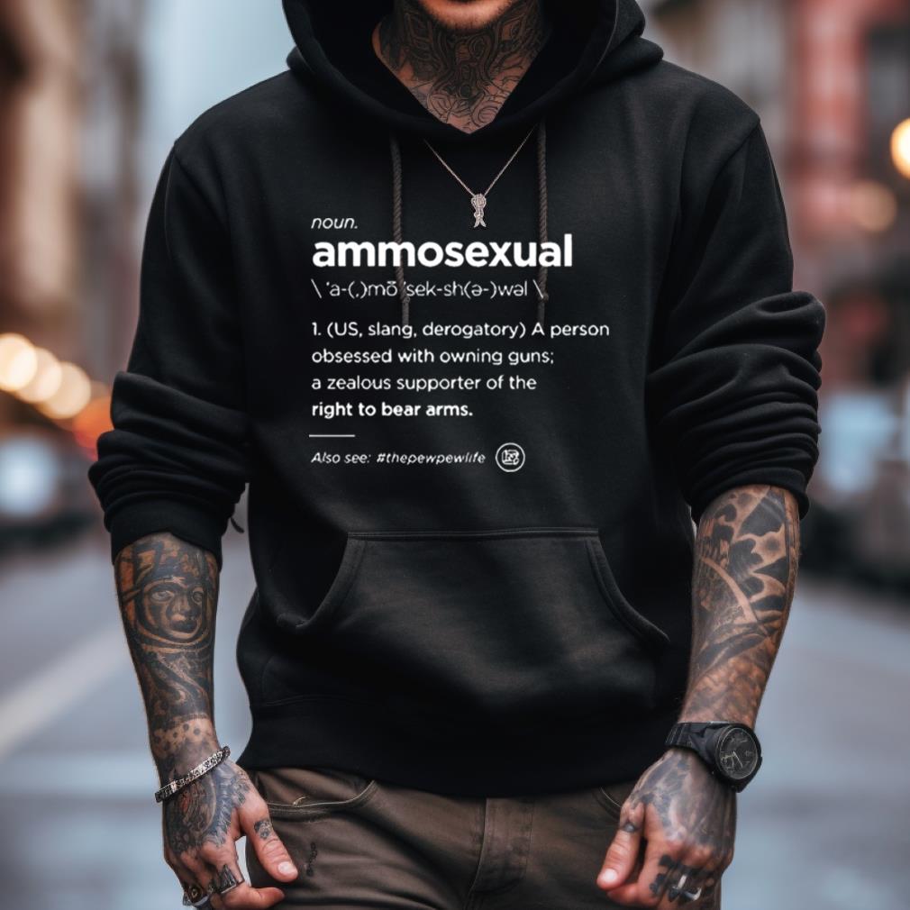 Ammo Sexual Definition Shirt Ammo Sexual Definition Shirt