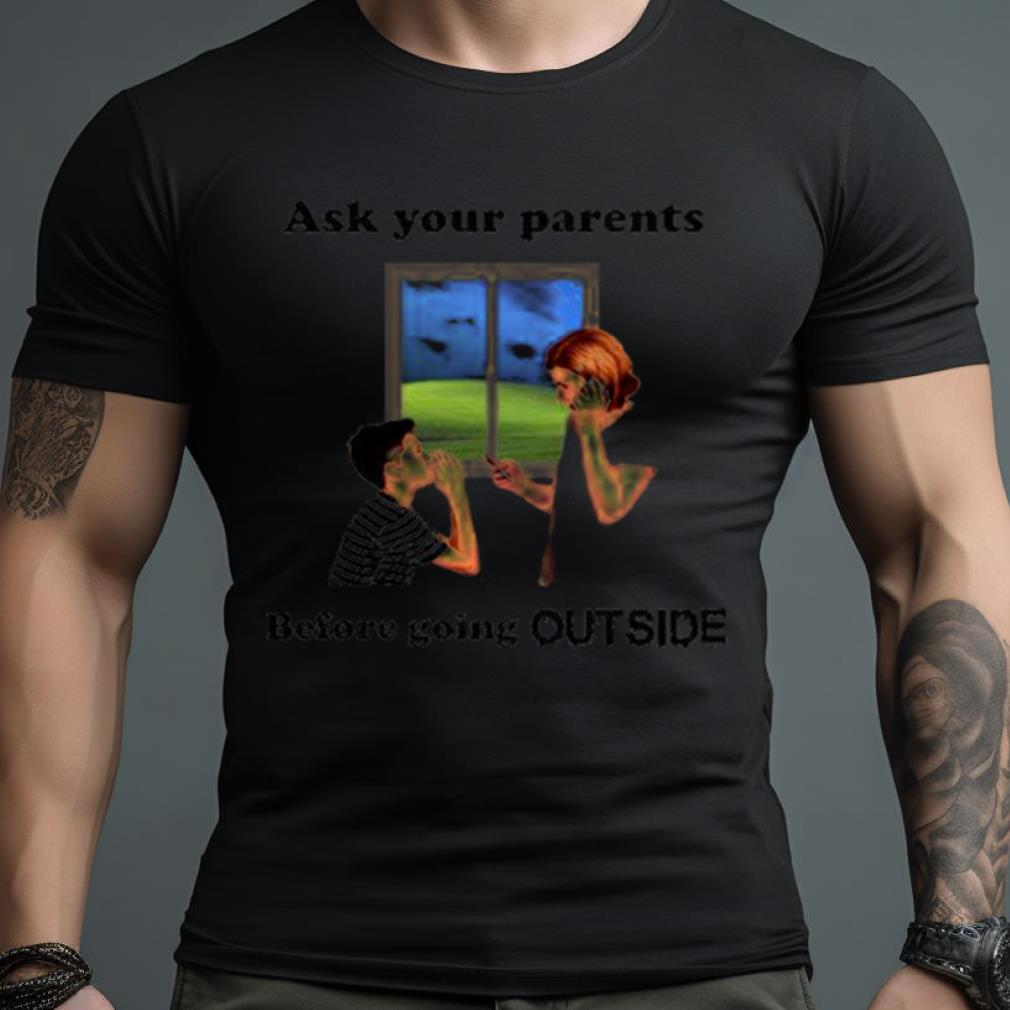 Ask Your Parents Before Going Offline Shirt