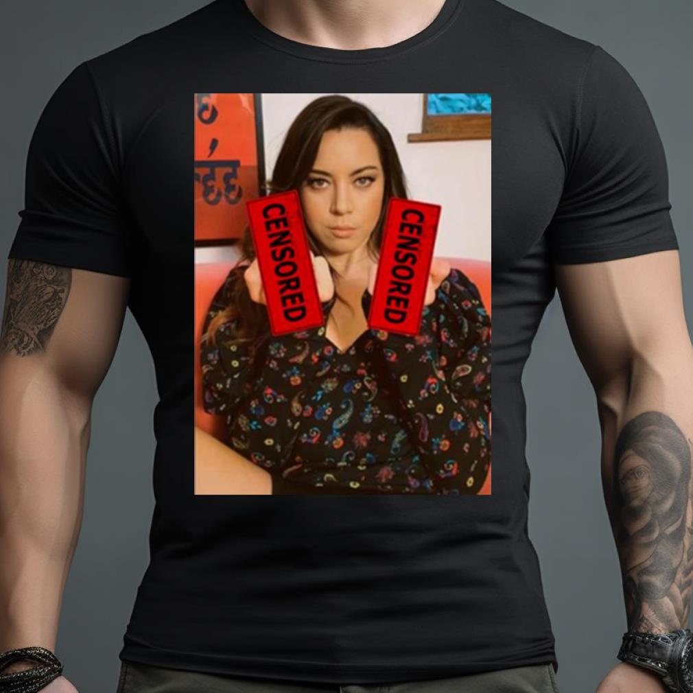 Aubrey Plazas Cencored Style Shirt