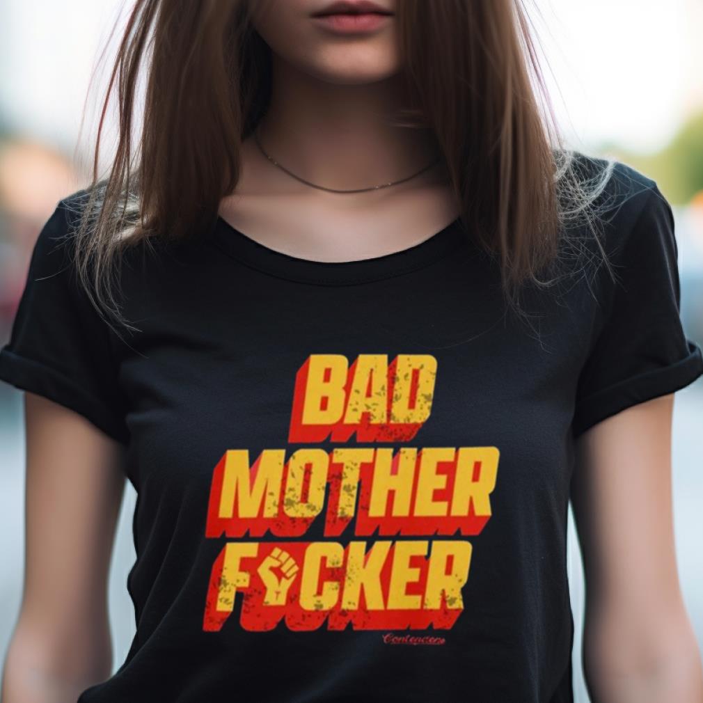 Bad Mother Fucker Contenders Bmf Shirt