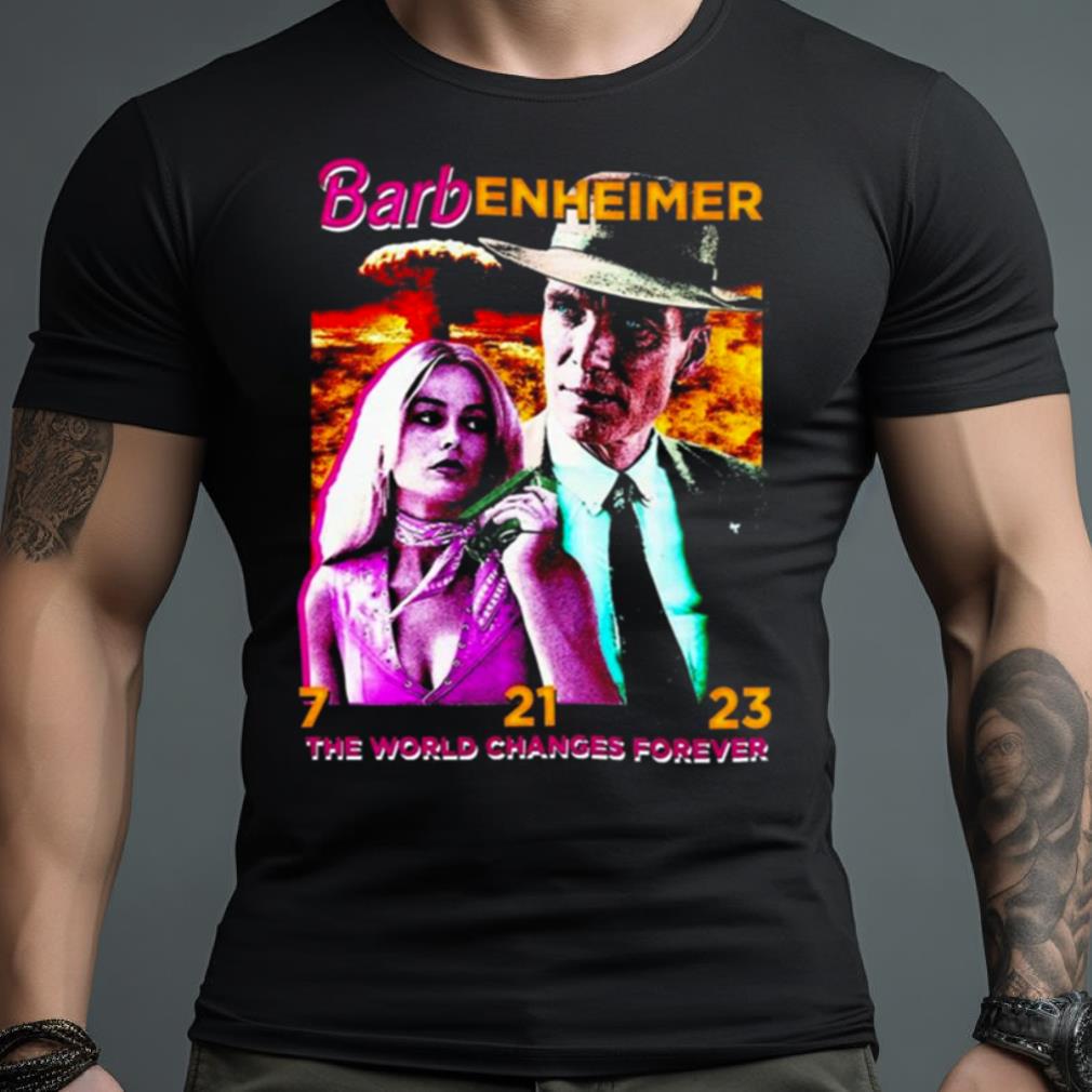 Barbenheimer 7 21 23 The World Changes Forever 2023 T Shirt