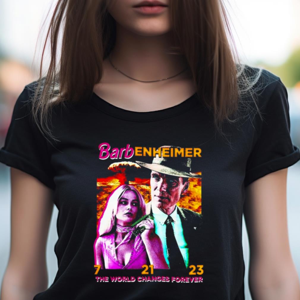 Barbenheimer 7 21 23 The World Changes Forever 2023 T Shirt Barbenheimer 7 21 23 The World Changes Forever 2023 T Shirt