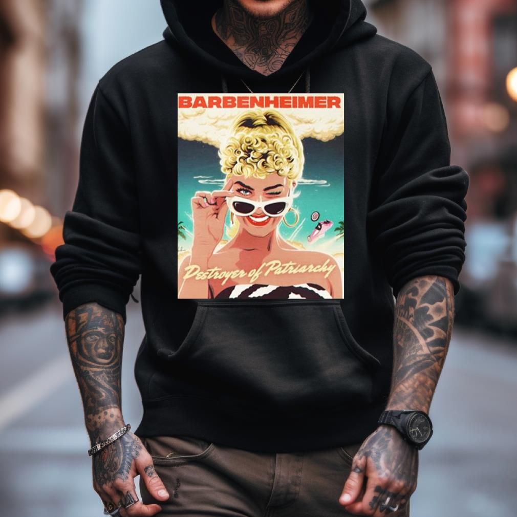 Barbenheimer Destroyer Of Patriarchy Nordacious Shirt Barbenheimer Destroyer Of Patriarchy Nordacious Shirt