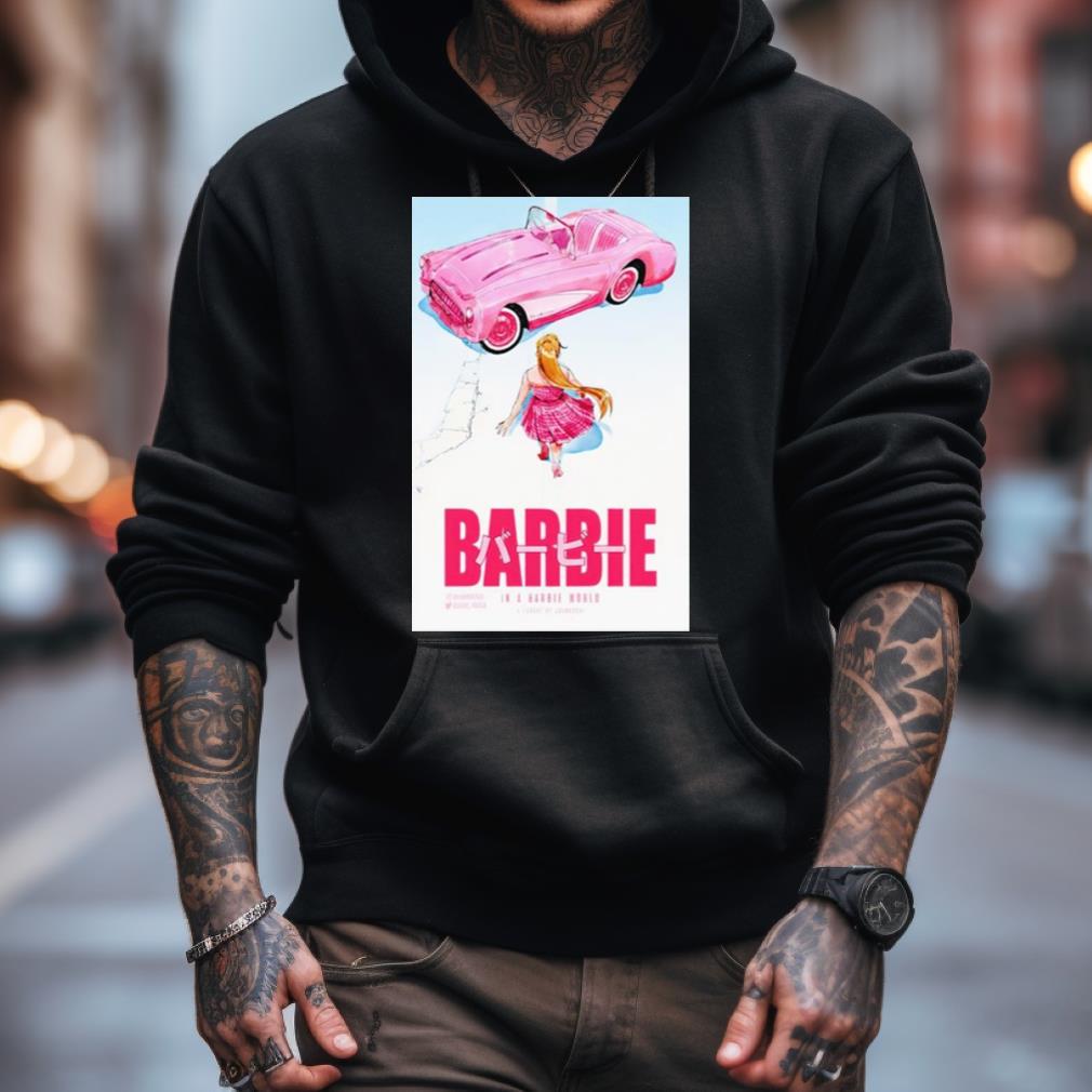 Barbie In A Barbie World A Fanart By Joanadohi shirt, hoodie, sweater, long  sleeve and tank top