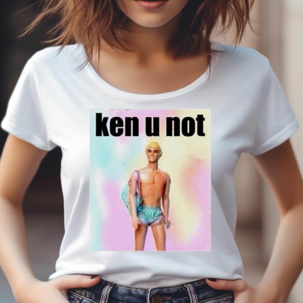 Barbie Ken You Not Shirt