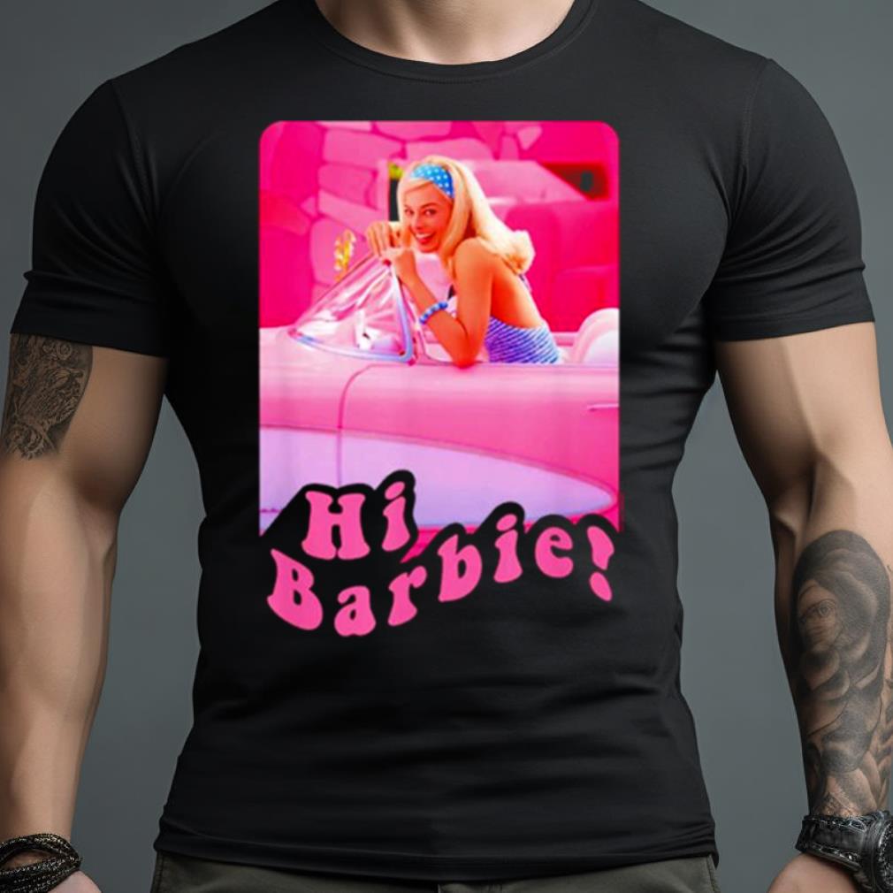 Barbie The Movie Hi Barbie Car Shirt