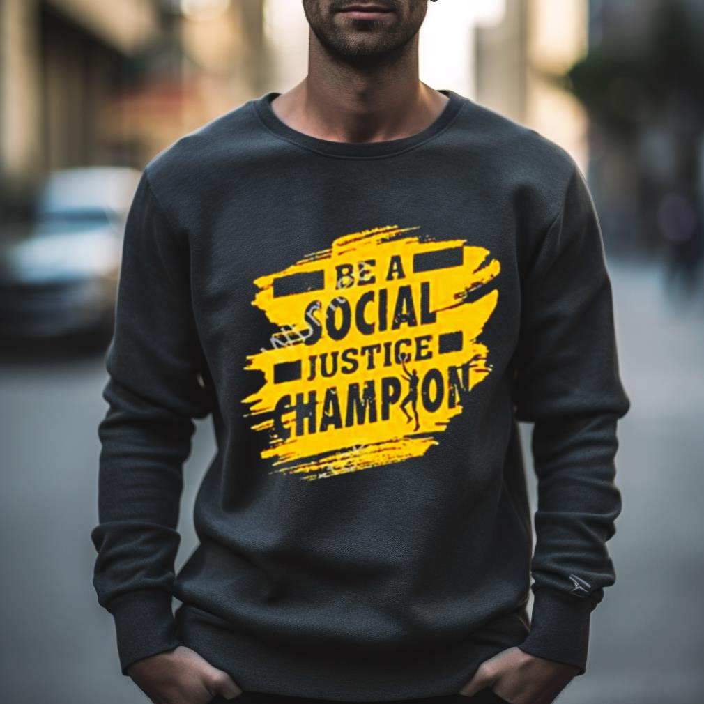 Be A Sj Champion T Shirt