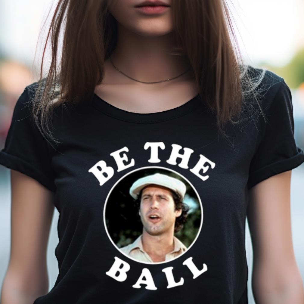Be The Ball Billy Madison Shirt Be The Ball Billy Madison Shirt