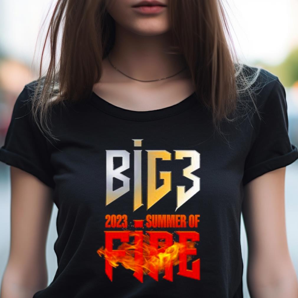 Big3 2023 Summer Of Fire Shirt Big3 2023 Summer Of Fire Shirt