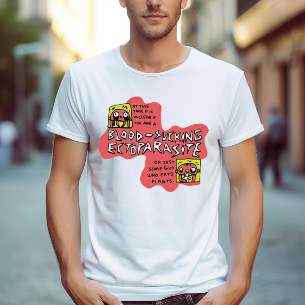 Blood Sucking Ectoparasite Shirt