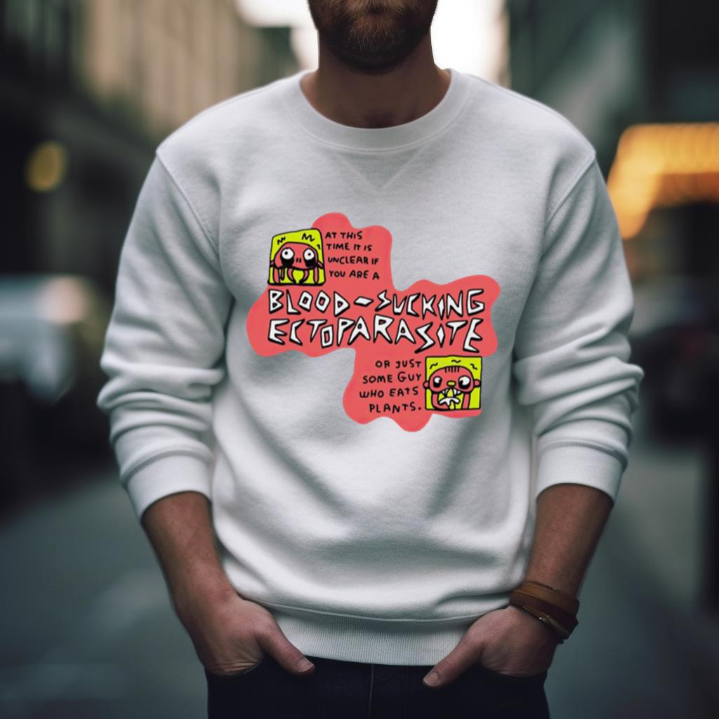 Blood Sucking Ectoparasite Shirt