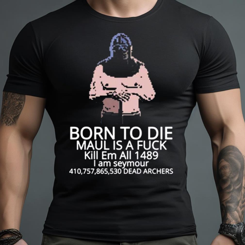 Born To Die Mordhau Shirt