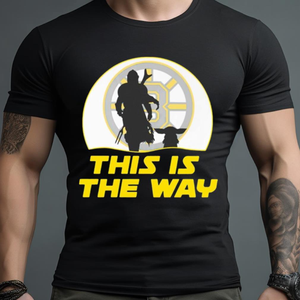 Boston Bruins This Is The Way Shirt