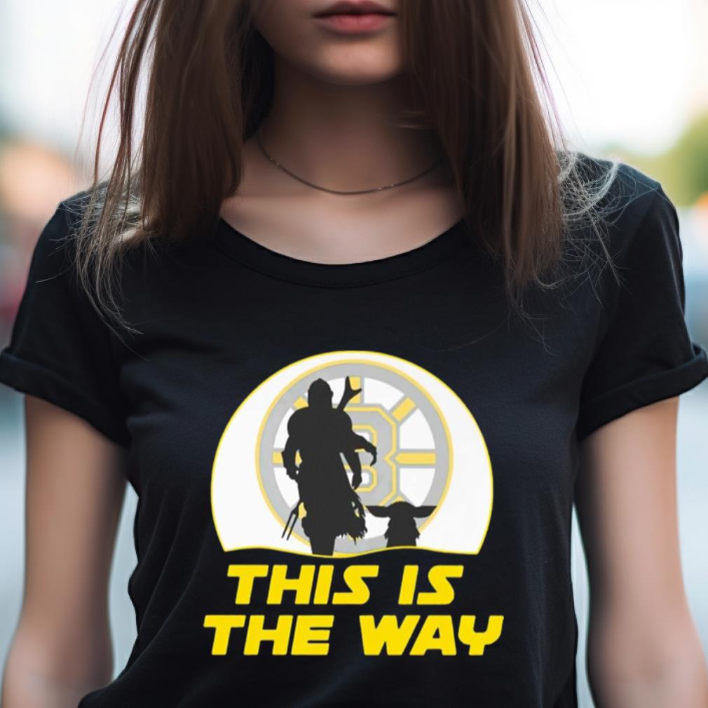 Boston Bruins This Is The Way Shirt Boston Bruins This Is The Way Shirt
