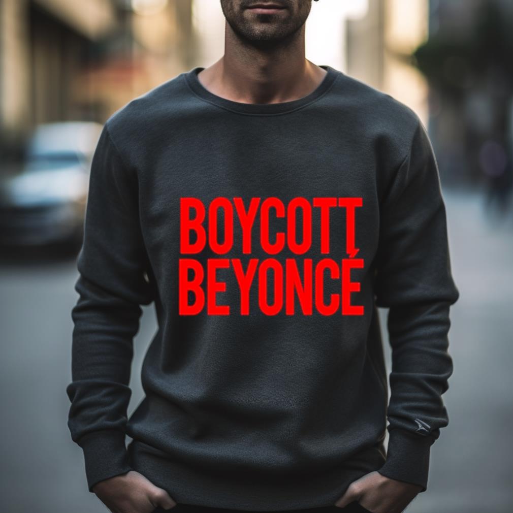 Boycott Beyonce Shirt