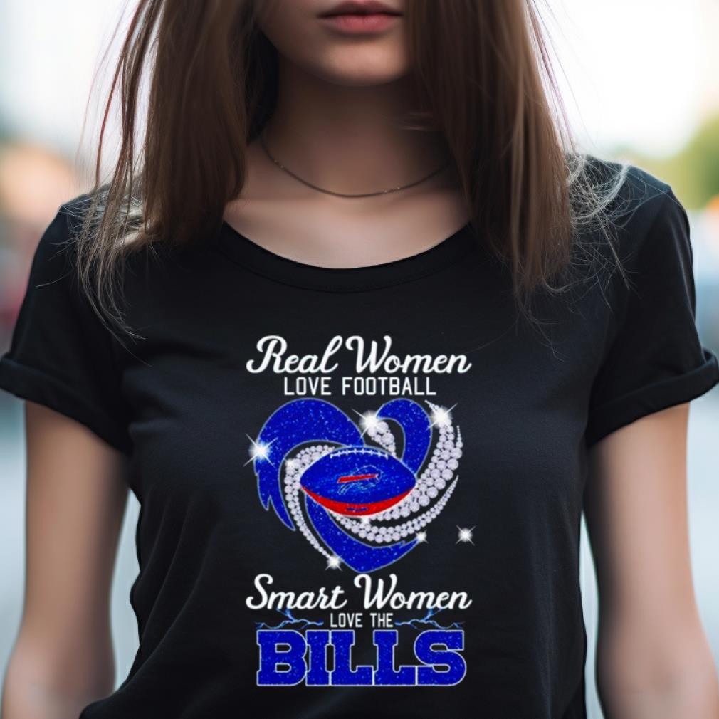 Buffalo Bills Real Women Love Football Smart Women Love The Bills Shirt Buffalo Bills Real Women Love Football Smart Women Love The Bills Shirt