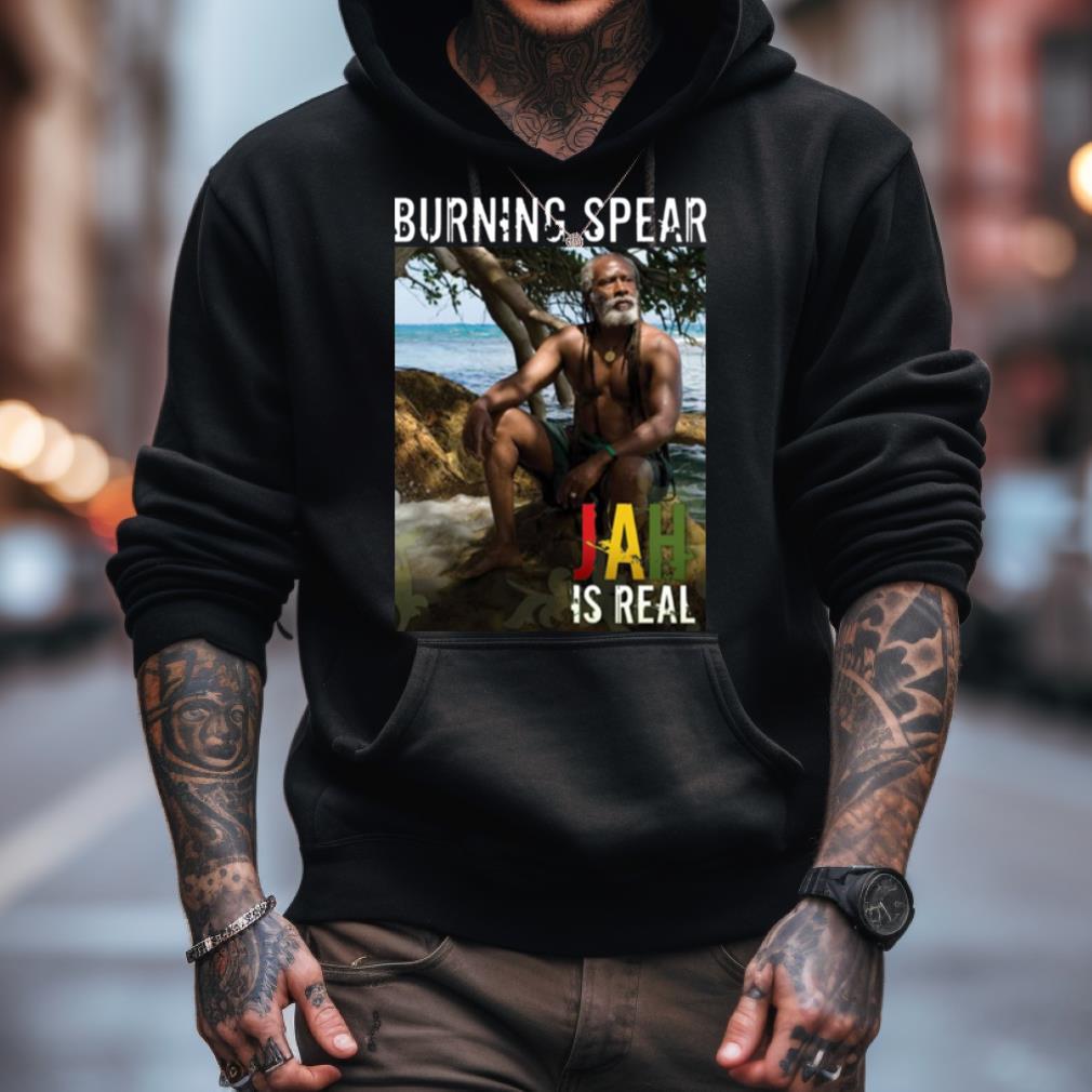 Burning Spear Is Real Shirt Burning Spear Is Real Shirt
