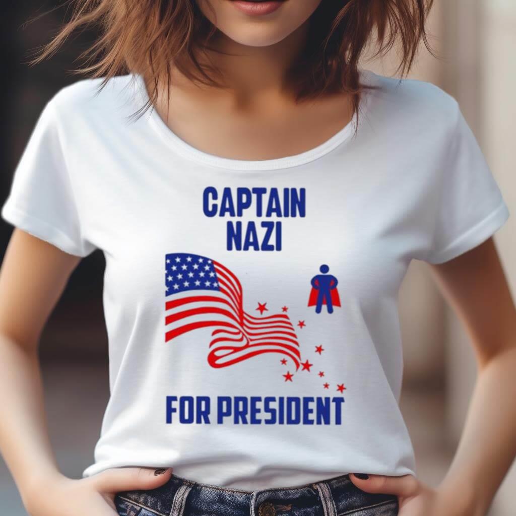Captain Nazi For President T Shirt Captain Nazi For President T Shirt