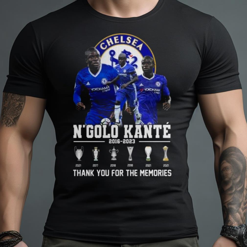 Chelsea N’Golo Kante 2016 – 2023 Thank You For The Memories Shirt