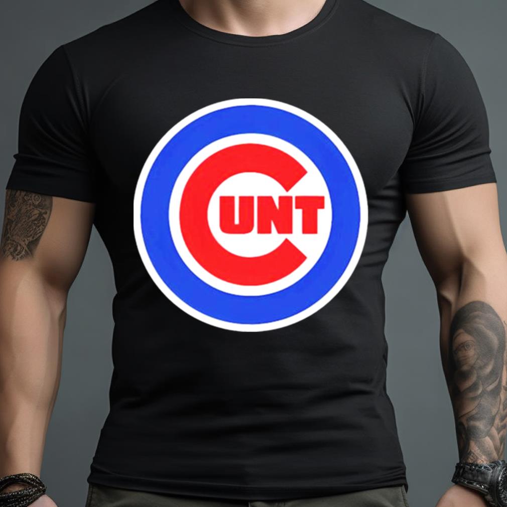 Chicago Cubs Chicago Cunts Shirt