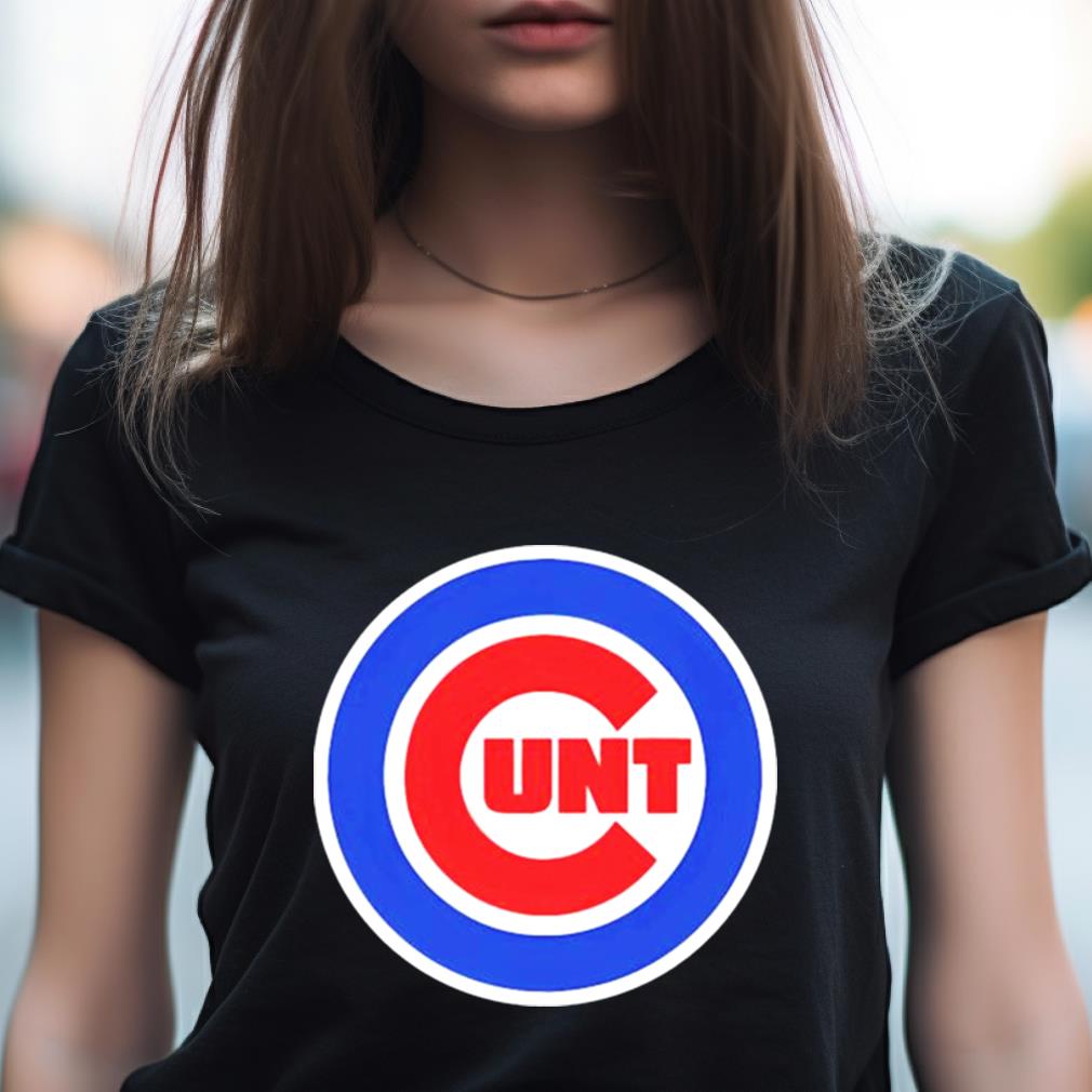 Chicago Cubs Chicago Cunts Shirt
