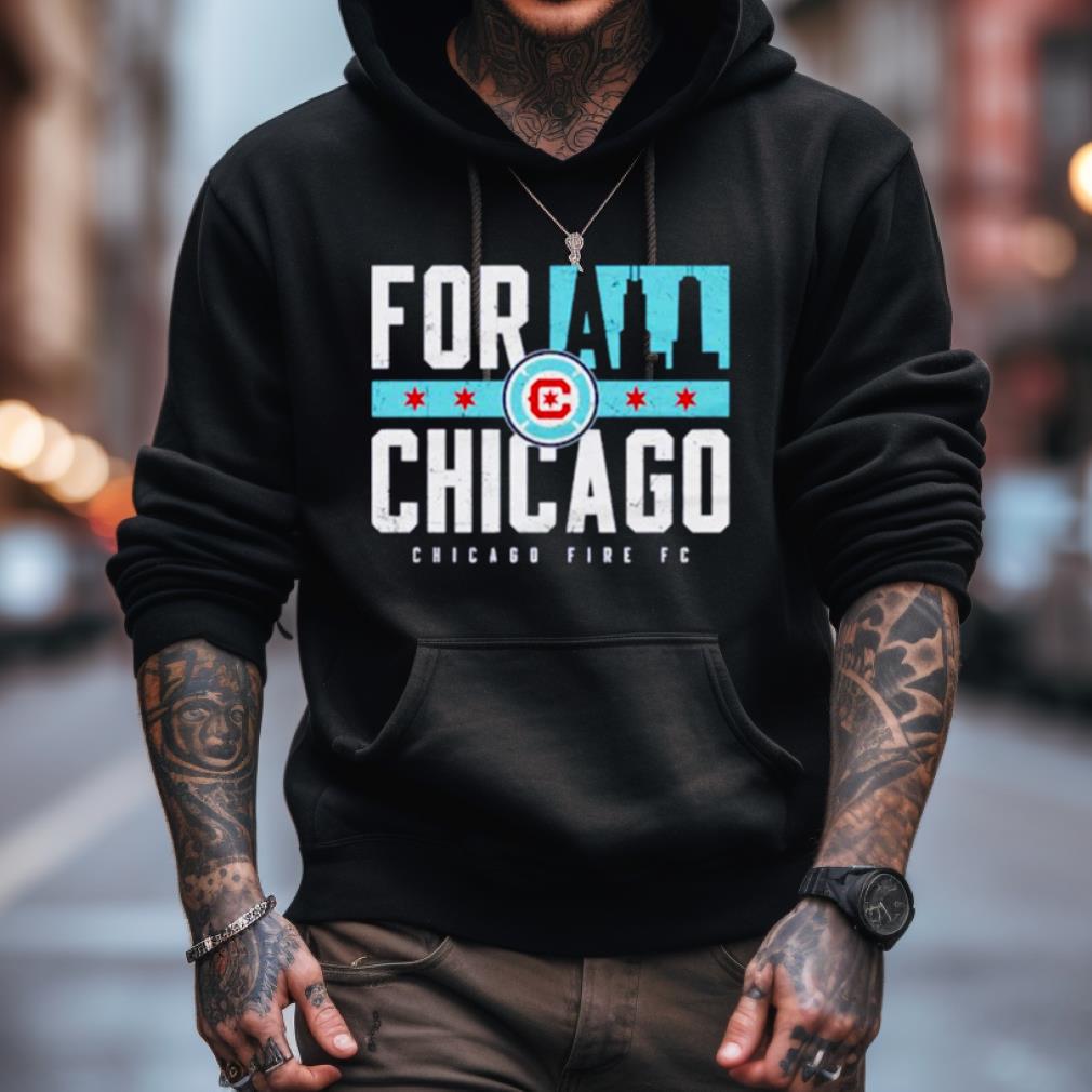 Chicago Fire Fc For All Chicago Shirt