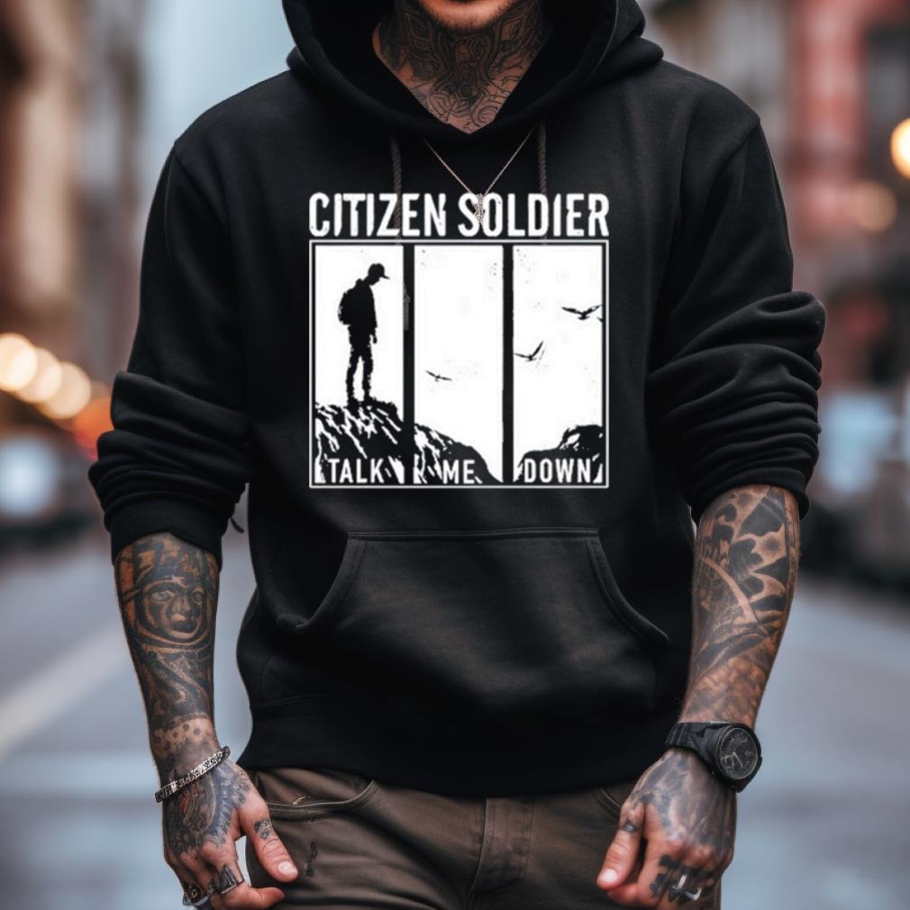 Citizen Soldier Talk Me Down T Shirt Citizen Soldier Talk Me Down T Shirt
