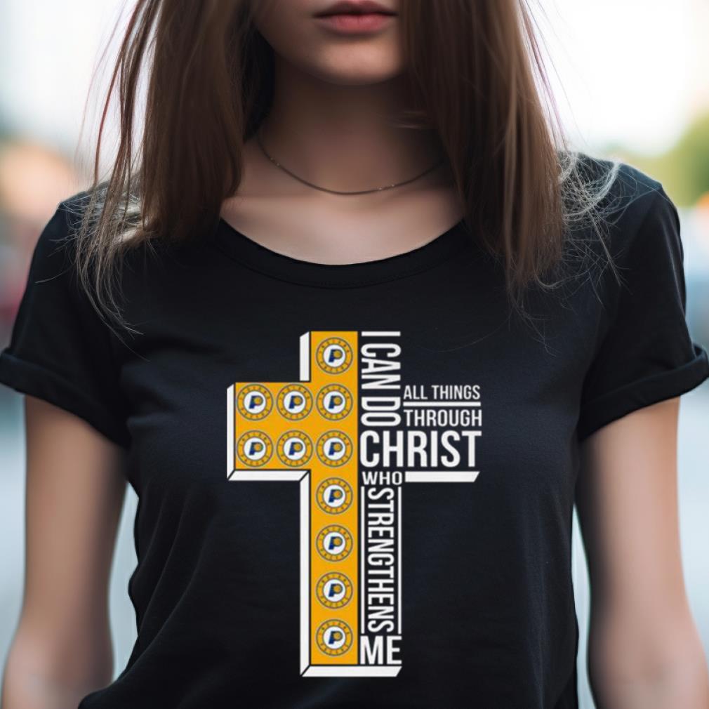 Cross Indiana Pacers I Can Do Christ Who Strengthens Me All Things Through Shirt Cross Indiana Pacers I Can Do Christ Who Strengthens Me All Things Through Shirt