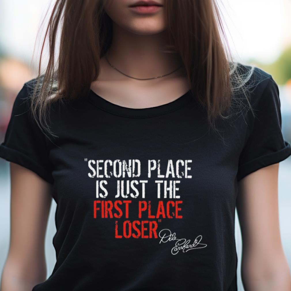 Dale Earnhardt First Place Tee Shirt Dale Earnhardt First Place Tee Shirt