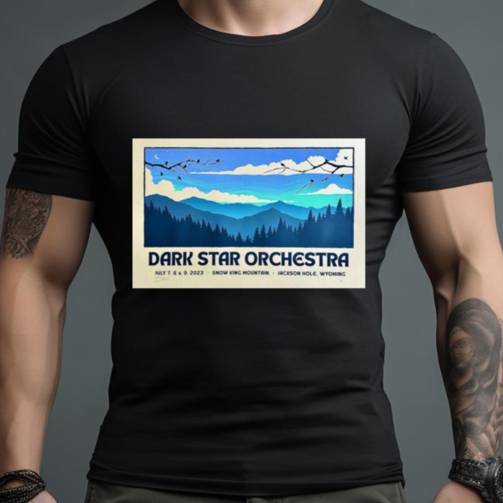 Dark Star Orchestra July 7 9 2023 Snow King Mountain Jackson Hole Wy Shirt