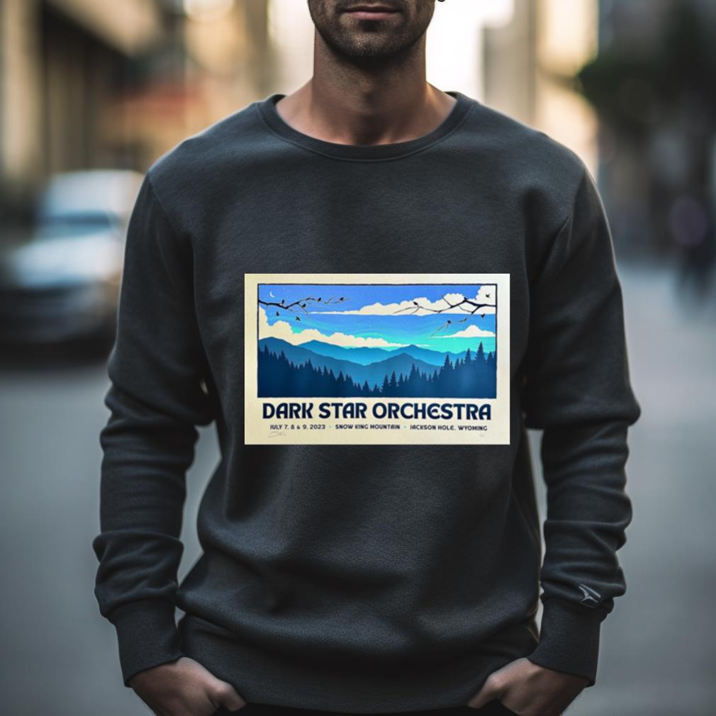 Dark Star Orchestra July 7 9 2023 Snow King Mountain Jackson Hole Wy Shirt