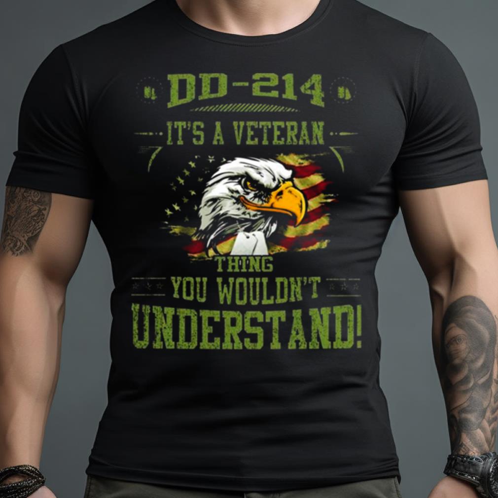 Dd 214 It’S A Veteran Thing You Wouldn’T Understand Usa Flag 2023 Shirt