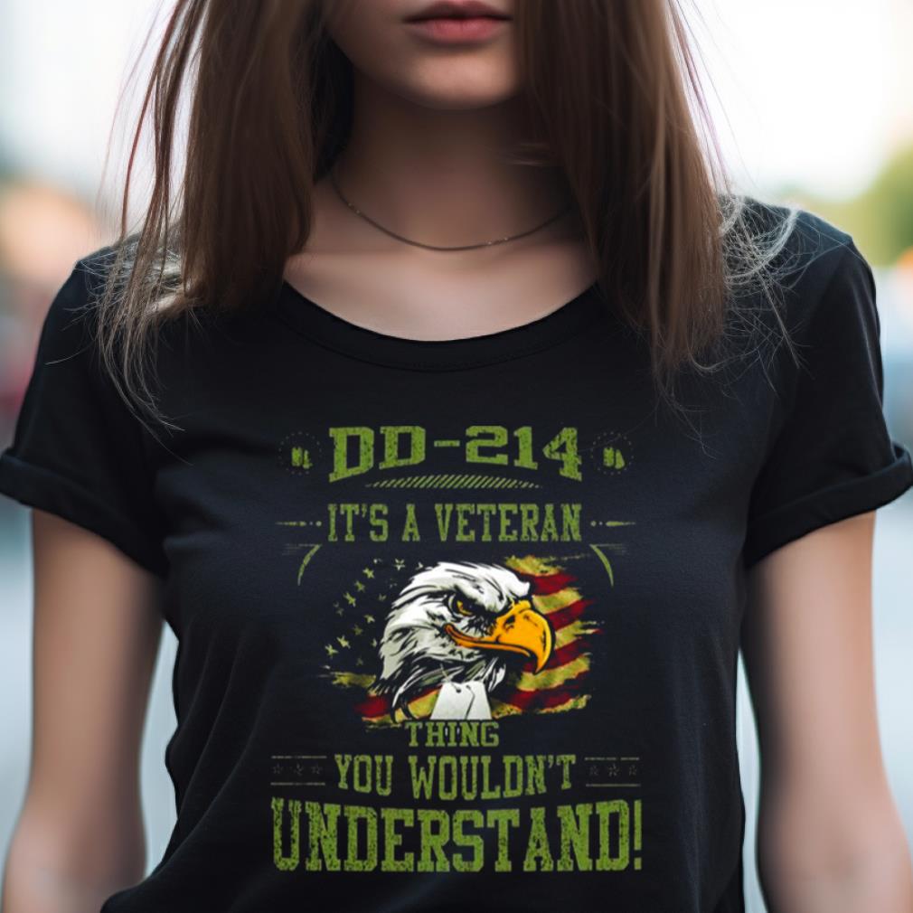 Dd 214 It'S A Veteran Thing You Wouldn'T Understand Usa Flag 2023 Shirt Dd 214 It'S A Veteran Thing You Wouldn'T Understand Usa Flag 2023 Shirt