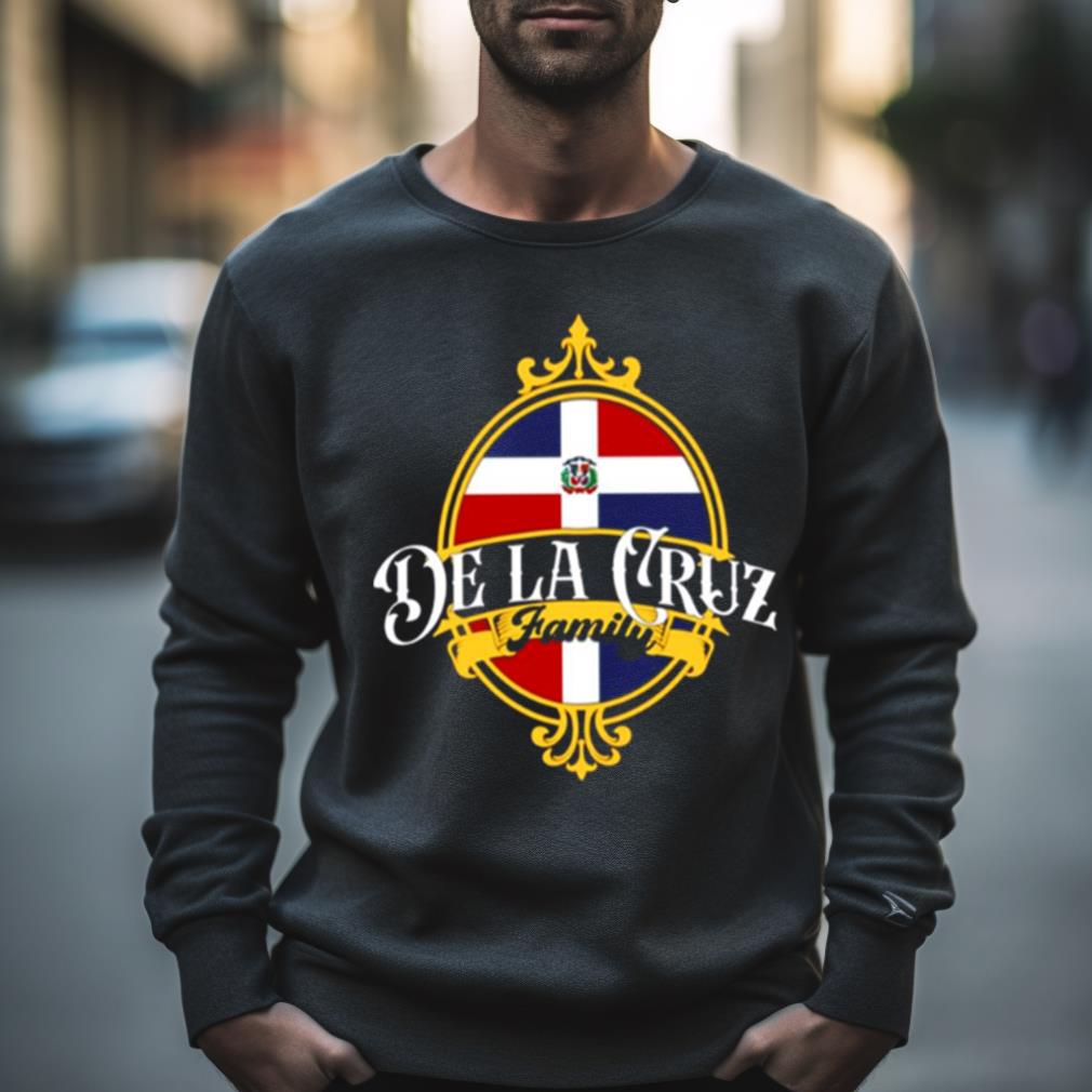 De La Cruz Family Dominican Republic Flag Shirt