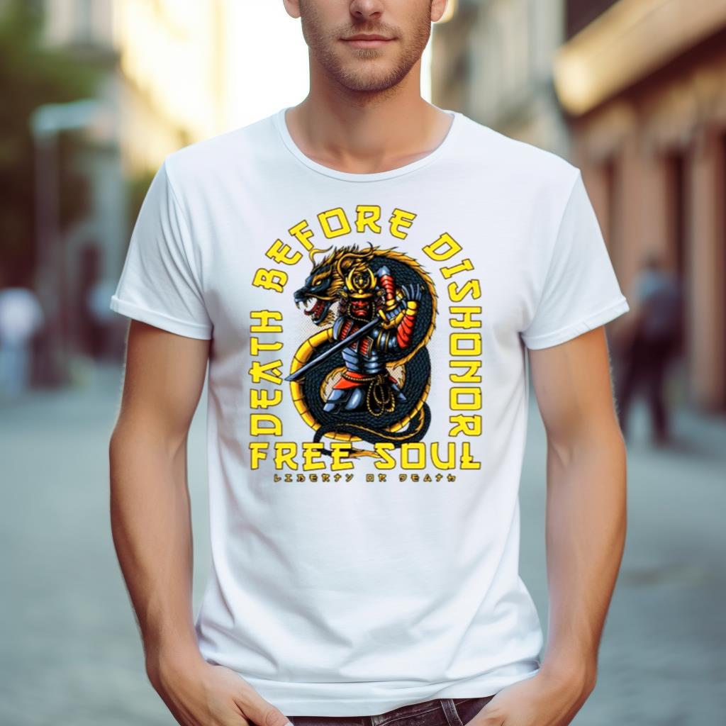 Death Before Dishonor Free Soul Liberty Or Death Shirt