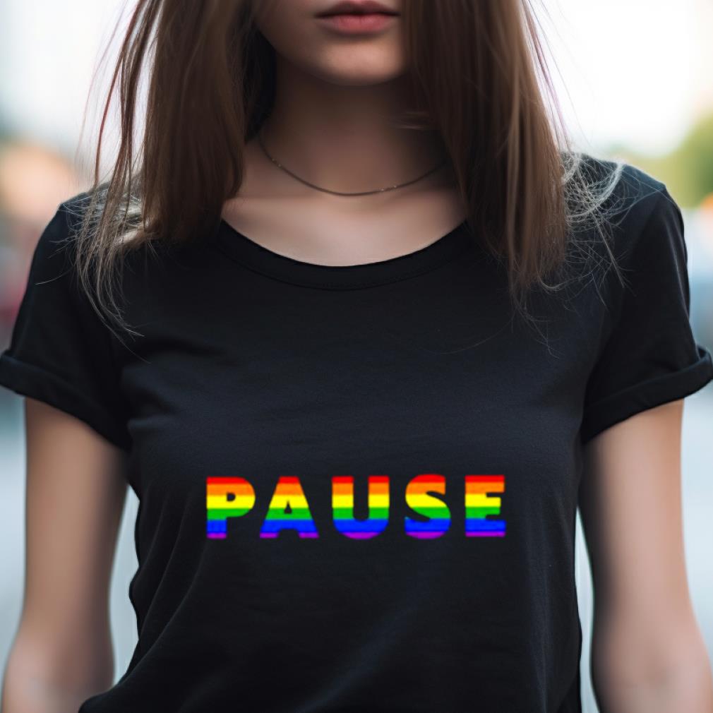 Definition Of Pause Pride Shirt Definition Of Pause Pride Shirt