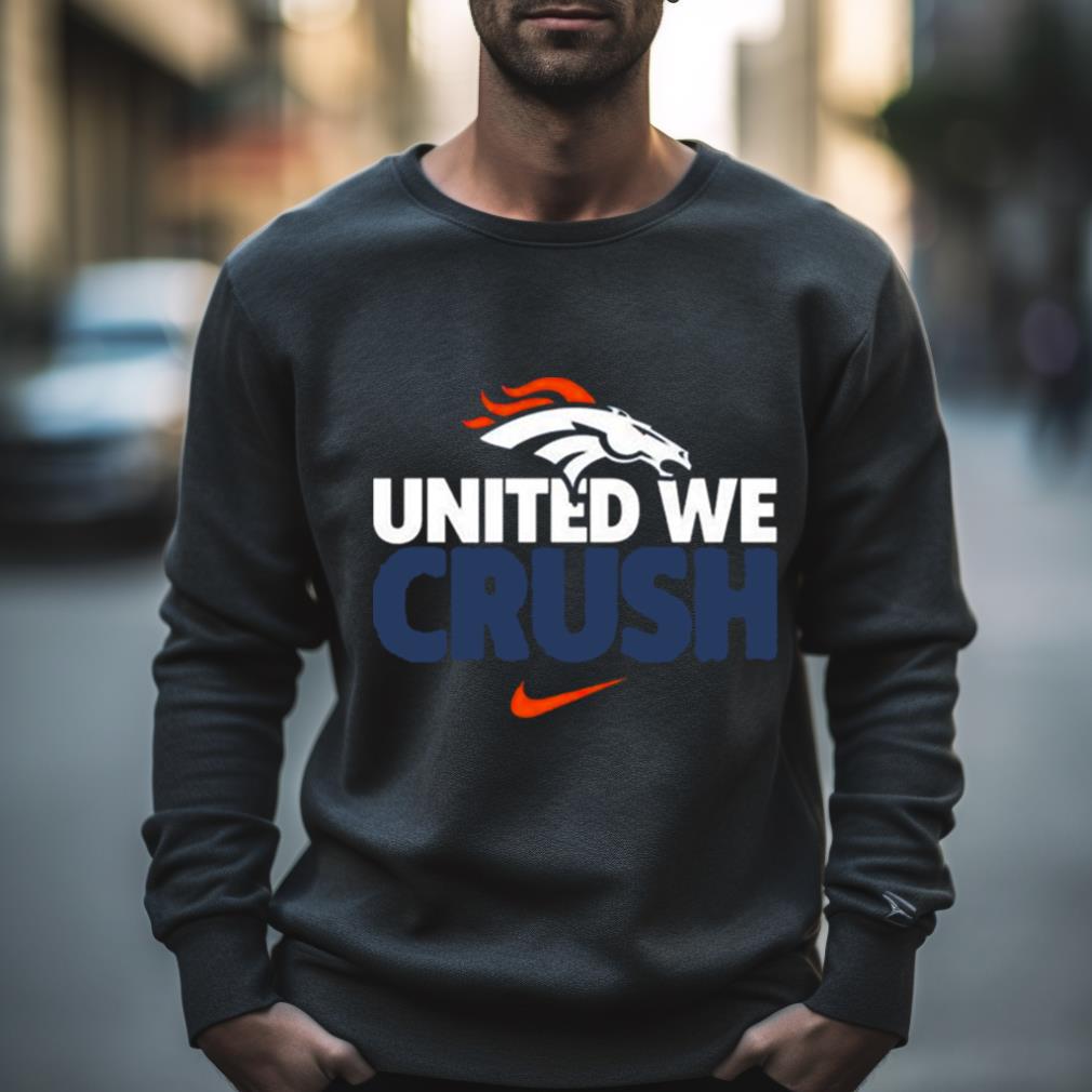 Denver Broncos United We Crush American Football Logo 2023 Shirt Denver Broncos United We Crush American Football Logo 2023 Shirt