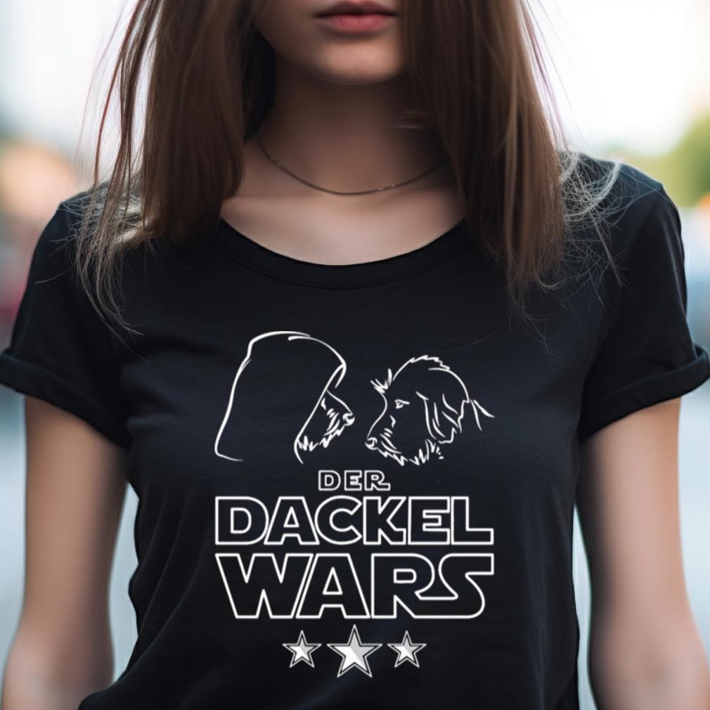 Der Dackel Wars Shirt Der Dackel Wars Shirt