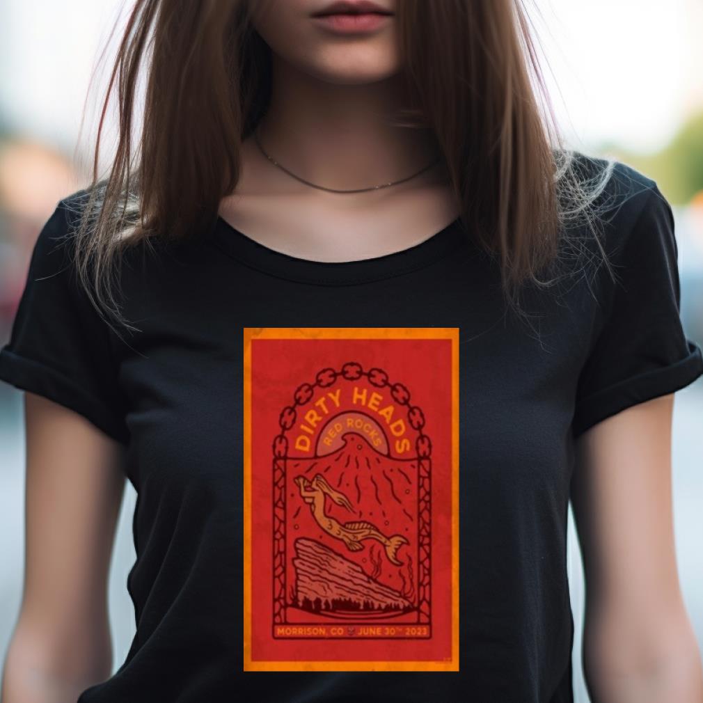 Dirty Heads June 30 2023 Red Rocks Amphitheatre Morrison Co Shirt Dirty Heads June 30 2023 Red Rocks Amphitheatre Morrison Co Shirt