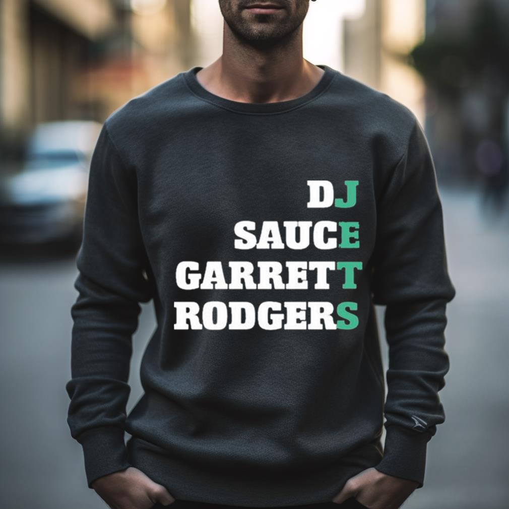 Dj Sauce Garrett Rodgers Jets Shirt