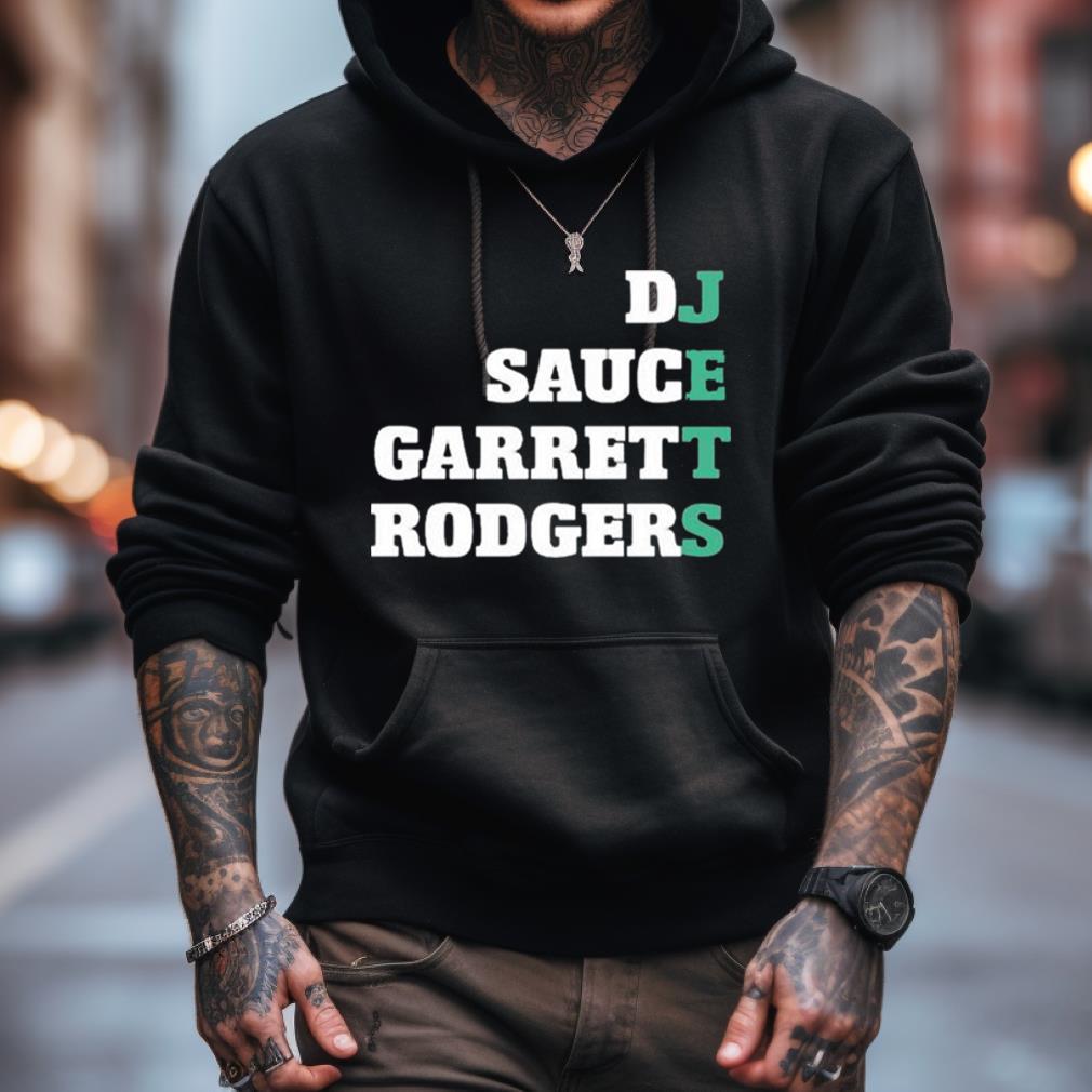 Dj Sauce Garrett Rodgers Jets Shirt