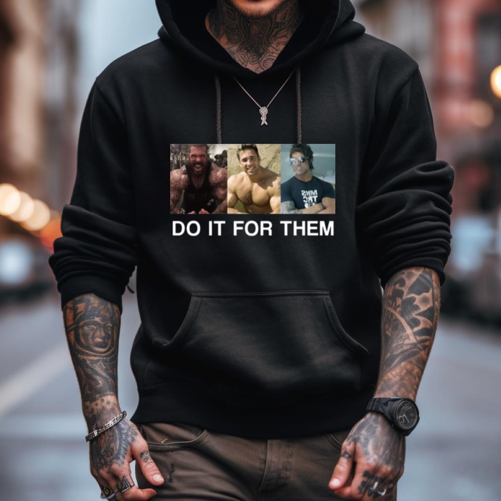 Do It For Them Rich Piana Shirt Do It For Them Rich Piana Shirt