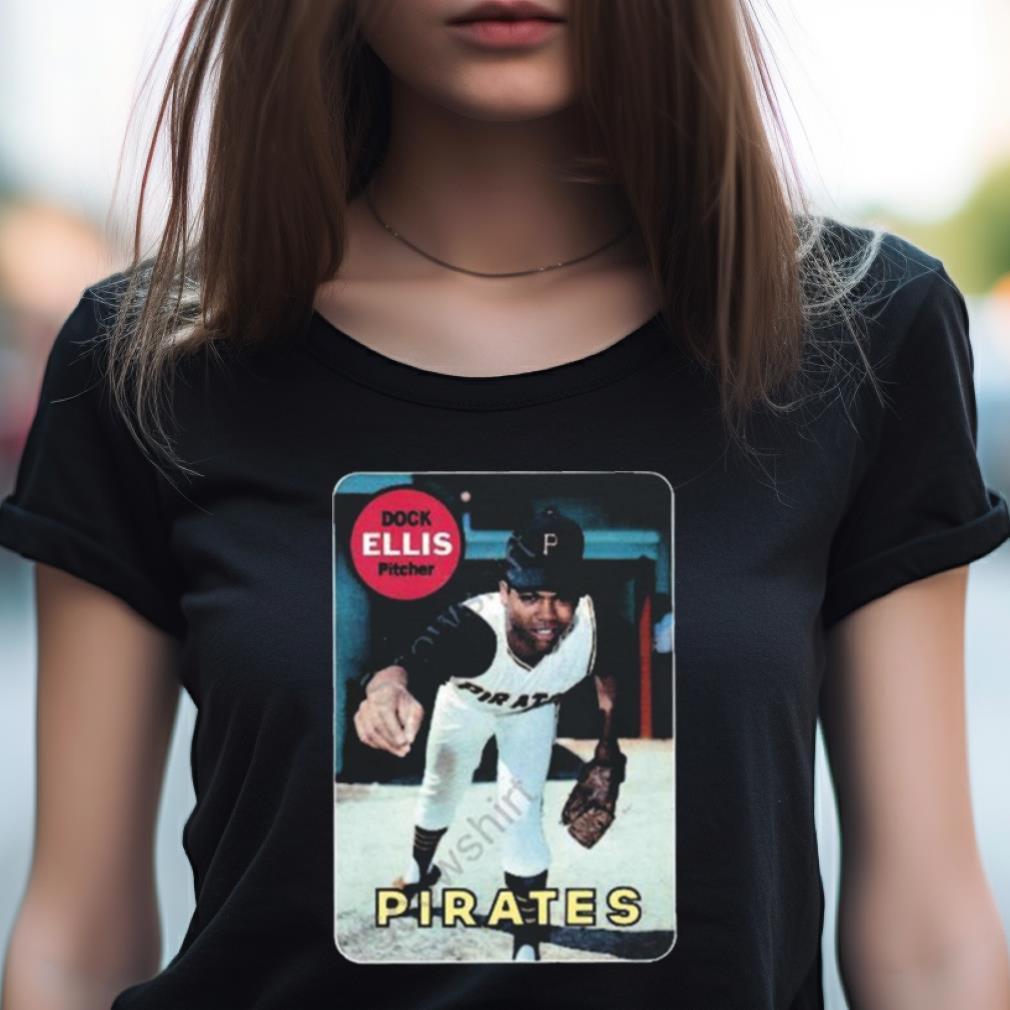 Dock Ellis Pitcher Pirates Photo Design T Shirt Dock Ellis Pitcher Pirates Photo Design T Shirt
