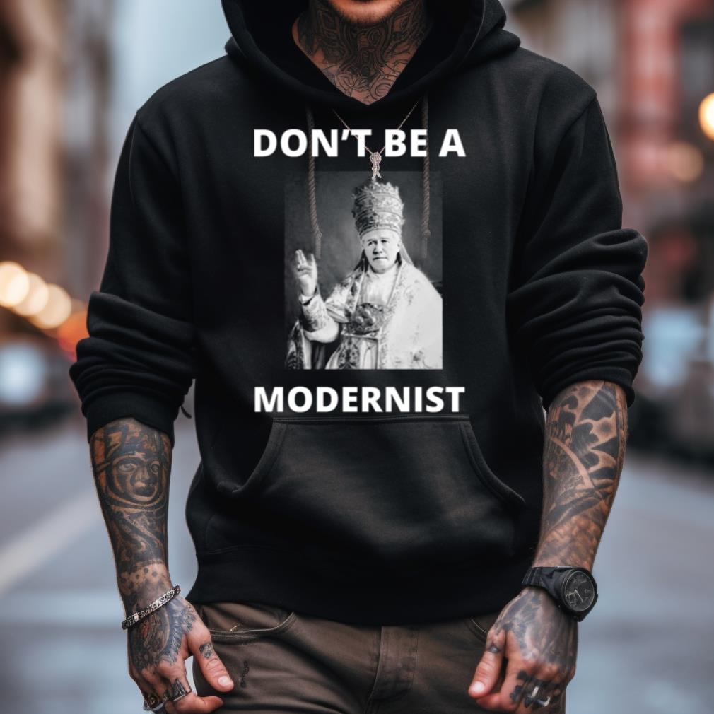 Don'T Be A Modernist Saint Pius X Active Shirt Don'T Be A Modernist Saint Pius X Active Shirt
