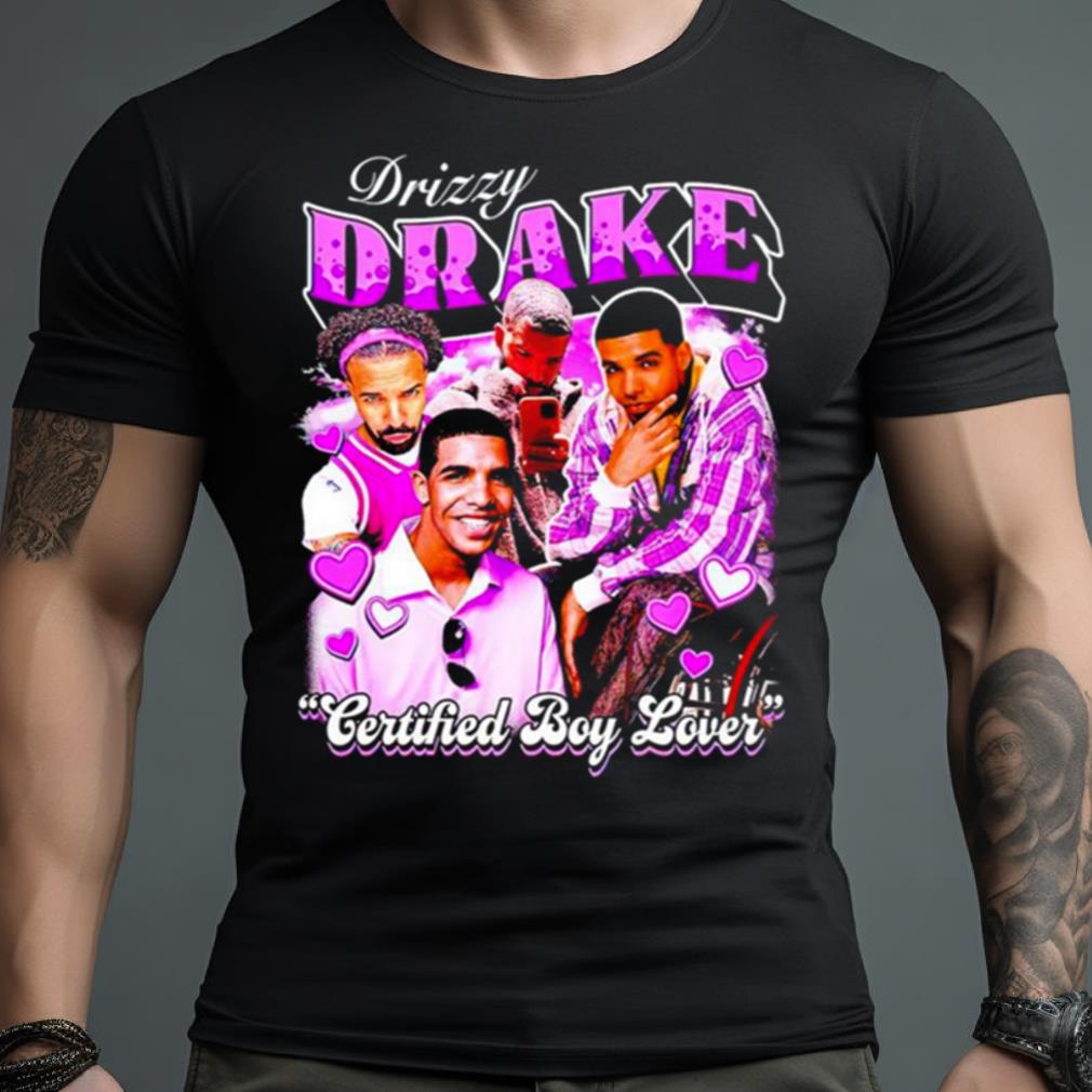 Drake Certified Boy Lover Shirt