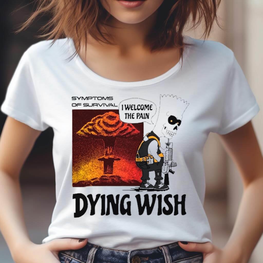 Dying Wish I Welcome The Pain Shirt Dying Wish I Welcome The Pain Shirt