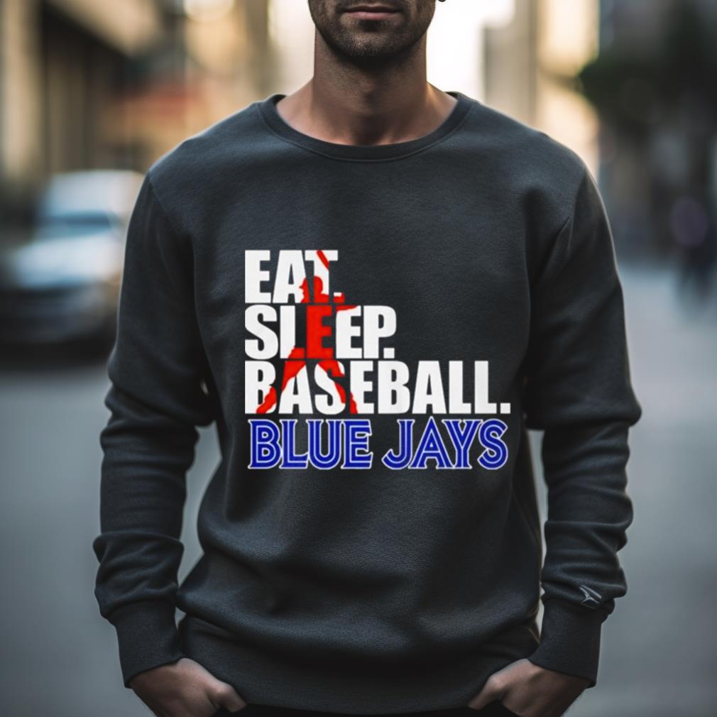 Eat Sleep Baseball Toronto Blue Jays 2023 Shirt
